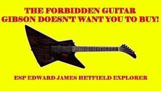 Best EXPLORER guitar! NOT a GIBSON: ESP EDWARDS E-EX-125D Metallica James Hetfield. Unboxing. Oilid.