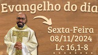 EVANGELHO DO DIA –08/11/2024 - HOMILIA DIÁRIA – LITURGIA DE HOJE - EVANGELHO DE HOJE -PADRE GUSTAVO