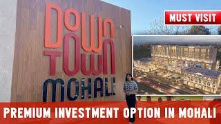 Mohali Investment Opportunities | Downtown | City Center | Sector 62 | Phase 7