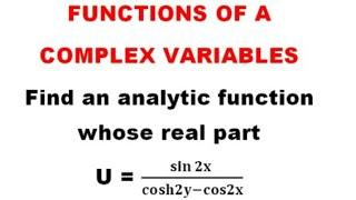 @btechmathshub7050If u=sin2x/coshy-cos2x then find analytic function