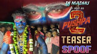 Pushpa 2 Teaser SPOOF | DJ MADHU | Alllu Arjun |Sukumar | Nandyal