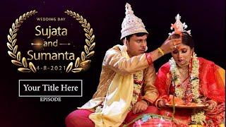 Sujata Weds Sumanta Wedding Teaser | SB DIGITAL |