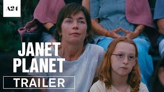 Janet Planet | Official Trailer HD | A24