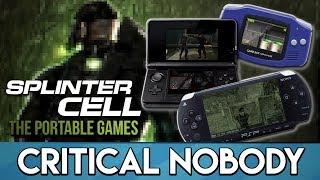 Splinter Cell: The Portable Games - Critical Nobody