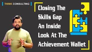 Closing The Skills Gap An Inside Look At The Achievement Wallet. #SkillGapSolutions