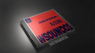 Blessd, Ovy On The Drums - Soltera (W Sound 01) (Instrumental)