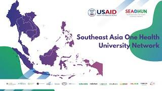 Southeast Asia One Health University Network - SEAOHUN