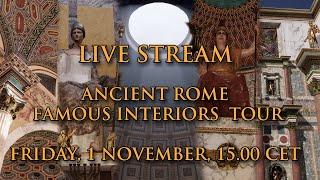 Live Stream, Ancient Rome in 3D, famous interiors tour