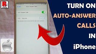 HOW TO TURN ON AUTO-ANSWER CALLS IN iPhone