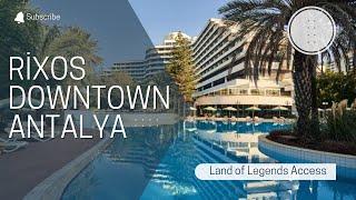 Rixos Downtown Antalya : The Land of Legends Access All Inclusive Hotel