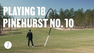 A Relaxing Round Of Golf At Pinehurst No. 10 | Every Shot | The Golfer's Journal