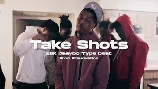 [free for profit] ebk jaaybo type beat - "take shots"