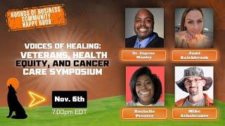 Voices of Healing: Health Equity, Veterans, and Cancer Care Symposium