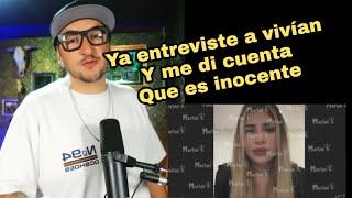 MAFIAN ENTREVISTA A VIVIAN Y SE SALE CON LA SUYA ! AHORA YA ES INOCENTE !