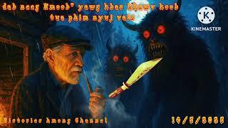 dab neeg Hmoob " yawg khas khawv koob tua phim nyuj vais. 14/5/2025