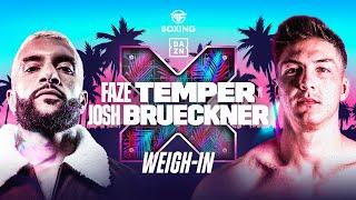 MISFITS & DAZN X SERIES 016 | FAZE TEMPER VS. JOSH BRUECKNER WEIGH IN LIVESTREAM