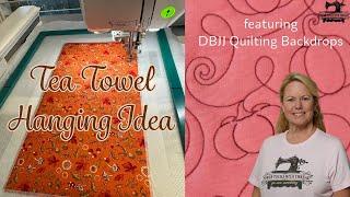 Tea Towel Hanging Idea, the Stitchuation Room, 9-27-24