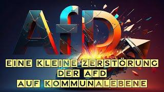 Eine kleine Zerstörung der AfD auf Kommunalebene