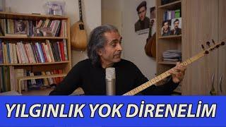 ALİ ÇİÇEK ( OZAN GARİP ) - Yılgınlık Yok Direnelim