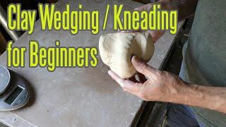 Clay Wedging or Kneading for Beginners.