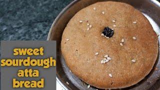 Sourdough bread india recipe with whole wheat (sweet bread) |Ravneet Bhalla