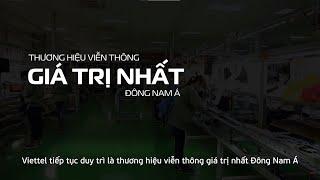 [Viettel Group] Viettel tiếp tục là thương hiệu viễn thông số 1 Đông Nam Á