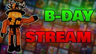 BIRTHDAY STREAM! (Pls Donate, Doors & More!)