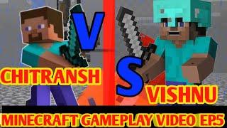 Chitransh vs Vishnu PvP Minecraft gameplay video player vs player Episode no 5