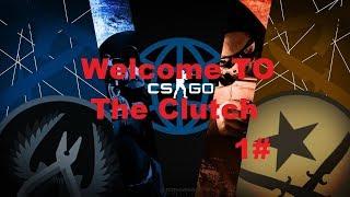 CS:GO Welcome To The Clutch : /Erassus/