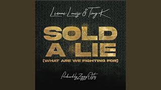 Sold a Lie (What Are We Fighting For)