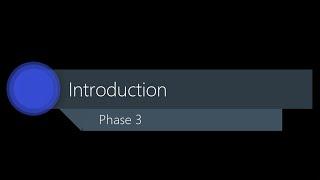 Phase 3 Step 1 - Introduction