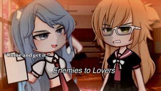 ”Enemies to Lovers…”||Gacha Life||Glmm||wlw||Love Story||