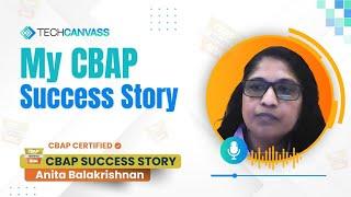 My CBAP Success Story| Anita Balakrishnan | Techcanvass