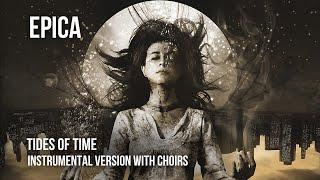 EPICA - Tides Of Time [Instrumental With Choirs] [CC Lyrics]