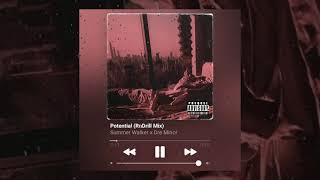 Summer Walker - Potential (R&Drill Remix) [Prod By Dre Minor]