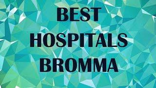 Best Hospitals and Clinics in Bromma, Sweden