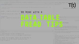 5 R data.table fread tips