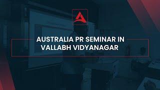 Australia PR Seminar | Vallabh Vidyanagar | Aspire Square