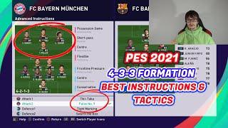 PES 2021 TUTORIAL - BEST FORMATIONS 4-3-3 - BEST TACTICS & INSTRUCTIONS