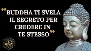 BUDDHA TI INSEGNA AD AUMENTARE LA TUA AUTOSTIMA E A CAPIRE IL TUO VALORE