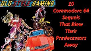 10 Commodore 64 Sequels That Blew Their Predecessors Away