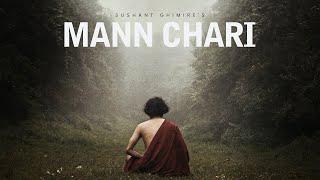 Sushant Ghimire - Mann Chari |Official Music Video | prod. Esther Rijan | ft. Nabin Chandra Aryal