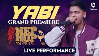 NepHop Ko Shreepech S2 || YABI / Beats By Vivek Pun || Live Performance || GRAND PREMIERE