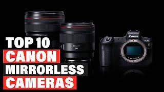 Best Canon Mirrorless Cameras in 2024  (Top 10 Picks)