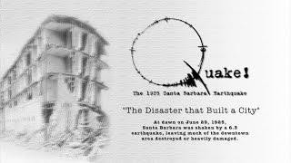 Quake! The 1925 Santa Barbara Earthquake