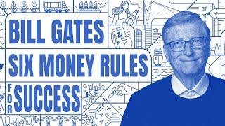 Bill Gates' Financial Success Story: 6 Money Rules for Financial Education