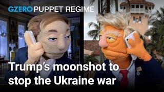 Trump's moonshot to end the Ukraine war | PUPPET REGIME