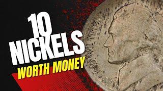 NICKELS You Had No Idea Were Worth Money!