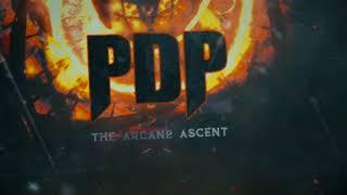PDP - 'The Arcane Ascent' Official Lyric Video