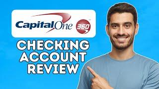 Capital One 360 Checking Account Review | Is It Worth It? (2024)